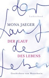 Der Lauf des Lebens - - Mona Jaeger - 9783641180249