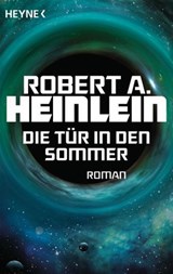 Die Tür in den Sommer - Robert A. Heinlein - 9783641180423