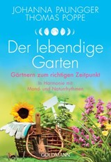 Der lebendige Garten - Johanna Paungger ; Thomas Poppe - 9783641184728