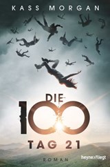 Die 100 - Tag 21 - Kass Morgan - 9783641184865