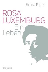 Rosa Luxemburg - Ernst Piper - 9783641196363