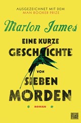 Eine kurze Geschichte von sieben Morden - Marlon James - 9783641196455