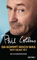 Da kommt noch was – Not dead yet - Phil Collins - 9783641198350