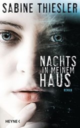 Nachts in meinem Haus - Sabine Thiesler - 9783641202323