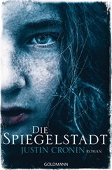 Die Spiegelstadt - Justin Cronin - 9783641202569