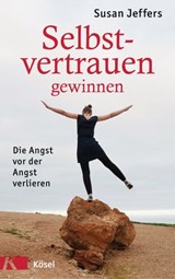 Selbstvertrauen gewinnen - Susan Jeffers - 9783641205362