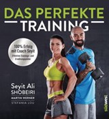 Das perfekte Training - Seyit Ali Shobeiri ; Martin Werner - 9783641205966