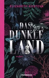 Das dunkle Land - Elizabeth Kostova - 9783641215422