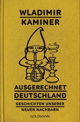 Ausgerechnet Deutschland - Wladimir Kaminer - 9783641216481
