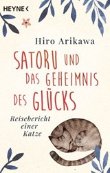 Satoru und das Geheimnis des Glücks - Hiro Arikawa - 9783641216726