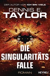 Die Singularitätsfalle - Dennis E. Taylor - 9783641223915