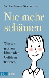 Nie mehr schämen - Stephan Konrad Niederwieser - 9783641225605