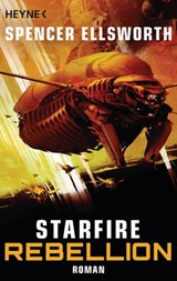 Starfire - Rebellion - Spencer Ellsworth - 9783641232368