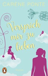 Versprich mir zu lieben - Carène Ponte - 9783641232467