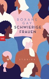 Schwierige Frauen - Roxane Gay - 9783641237370