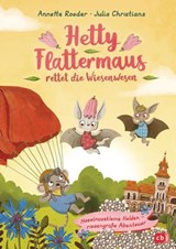 Hetty Flattermaus rettet die Wiesenwesen - Annette Roeder - 9783641240011