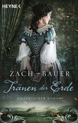 Tränen der Erde - Bastian Zach ; Matthias Bauer - 9783641240387