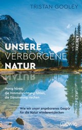 Unsere verborgene Natur - Tristan Gooley - 9783641244729