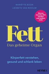 Fett – Das geheime Organ - Mariëtte Boon ; Liesbeth van Rossum - 9783641246709