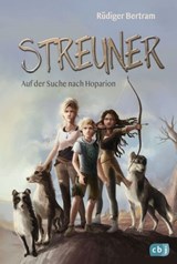 Streuner - Auf der Suche nach Hoparion - Rüdiger Bertram - 9783641248789