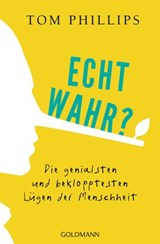 Echt wahr? - Tom Phillips - 9783641251987