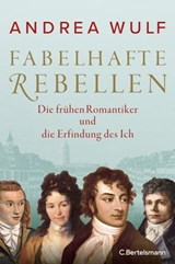 Fabelhafte Rebellen - Andrea Wulf - 9783641252526