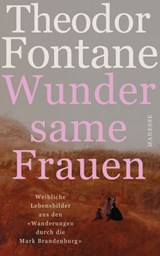 Wundersame Frauen - Theodor Fontane - 9783641254056