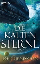 Die kalten Sterne - John Birmingham - 9783641257453