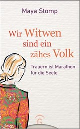 Wir Witwen sind ein zähes Volk - Maya Stomp - 9783641258382