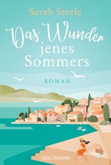 Das Wunder jenes Sommers - Sarah Steele - 9783641261061