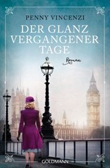 Der Glanz vergangener Tage - Penny Vincenzi - 9783641261740