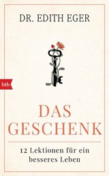 Das Geschenk - Edith Eva Eger - 9783641262778