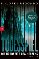 Todesspiel. Die Nordseite des Herzens - Dolores Redondo - 9783641263942