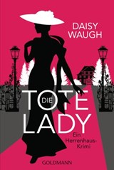 Die tote Lady - Daisy Waugh - 9783641264482