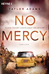 No Mercy - Diese Fahrt überlebst du nicht - Taylor Adams - 9783641267582