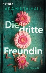 Die dritte Freundin - Araminta Hall - 9783641267629