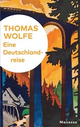 Eine Deutschlandreise - Thomas Wolfe - 9783641269029