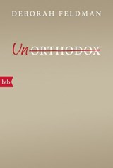 Unorthodox - Deborah Feldman - 9783641269784