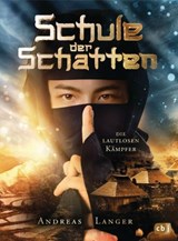 Schule der Schatten - Die lautlosen Kämpfer - Andreas Langer - 9783641270162