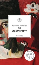 Die Gartenparty - Katherine Mansfield - 9783641272340