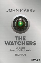 The Watchers - Wissen kann tödlich sein - John Marrs - 9783641273491