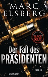 Der Fall des Präsidenten - Marc Elsberg - 9783641275365
