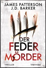 Der Federmörder - James Patterson ; J.D. Barker - 9783641276652