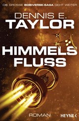 Himmelsfluss - Dennis E. Taylor - 9783641280161
