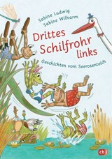 Drittes Schilfrohr links – Geschichten vom Seerosenteich - Sabine Ludwig - 9783641282110