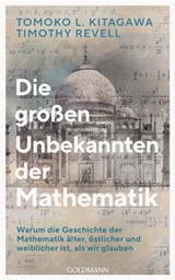 Die großen Unbekannten der Mathematik - Kate Kitagawa ; Timothy Revell - 9783641292089