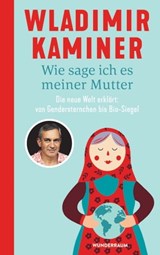 Wie sage ich es meiner Mutter - Wladimir Kaminer - 9783641295585