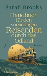 Handbuch für den vorsichtigen Reisenden durch das Ödland - Sarah Brooks - 9783641299750