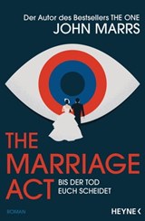 The Marriage Act - Bis der Tod euch scheidet - John Marrs - 9783641302740
