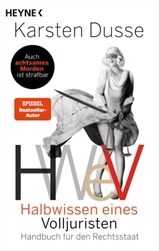 Halbwissen eines Volljuristen - Karsten Dusse - 9783641303440